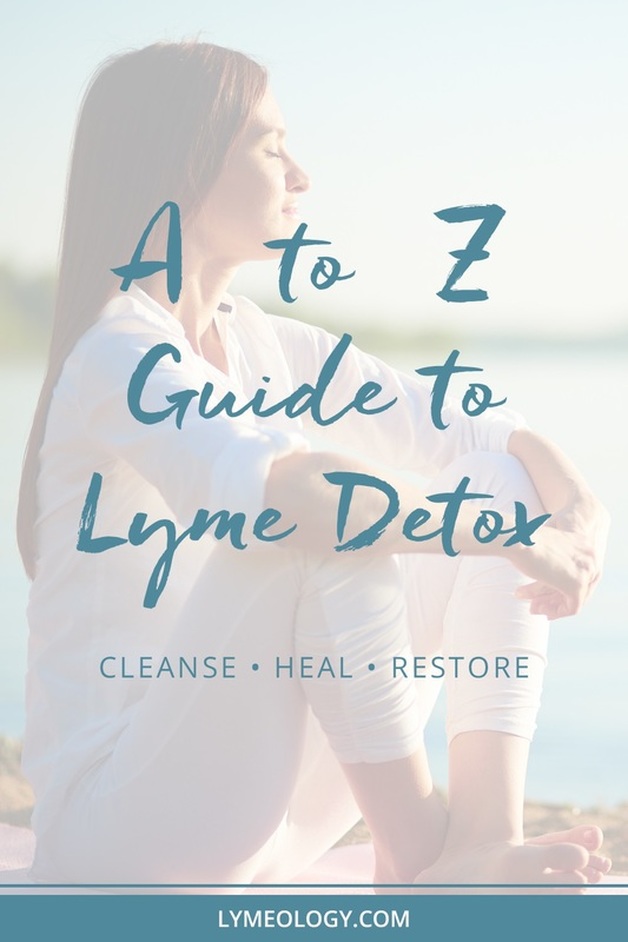 A to Z Guide to Lyme Detox