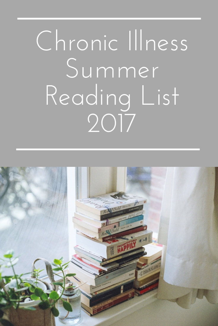 Chronic Illness Summer Reading List 2017